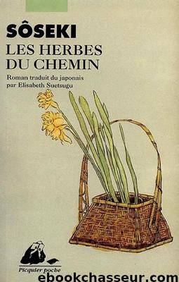 Les Herbes du chemin by Sôseki Natsume