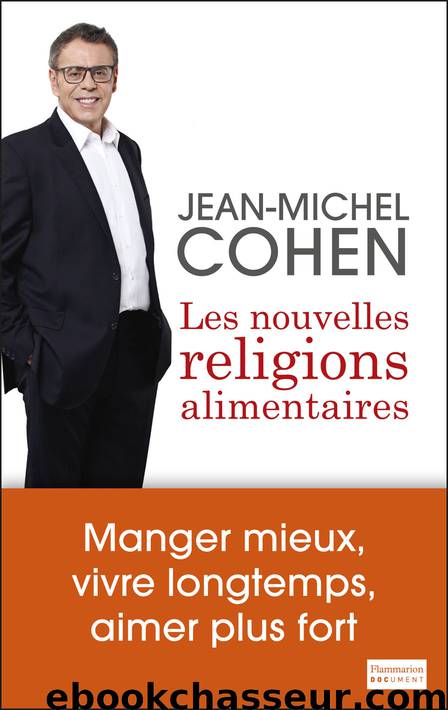 Les Nouvelles Religions alimentaires by Cohen Jean-Michel