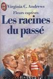 Les Racines du Passé by Virginia C. Andrews