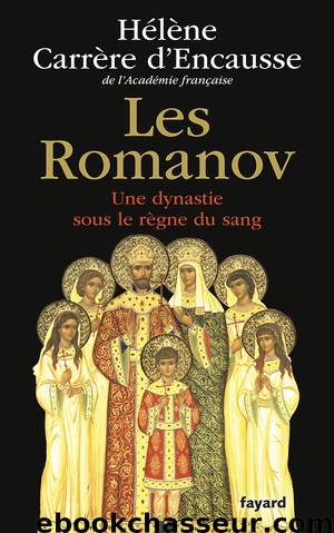 Les Romanov by Carrère d'Encausse Hélène