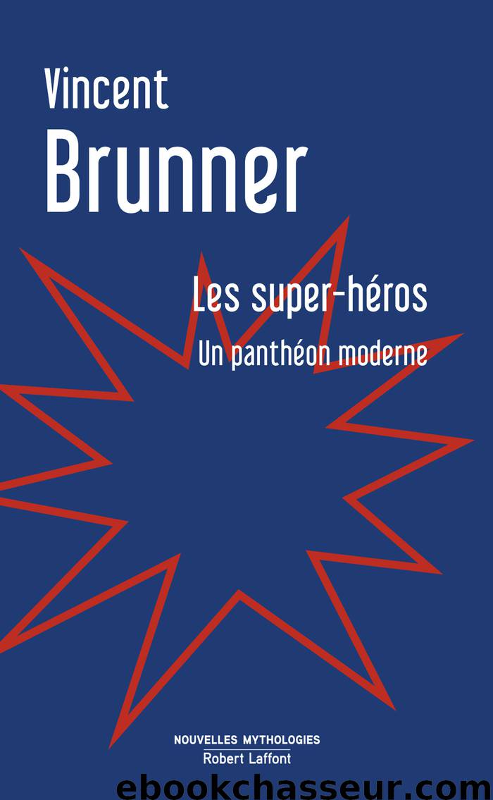 Les Super-Héros by Vincent BRUNNER