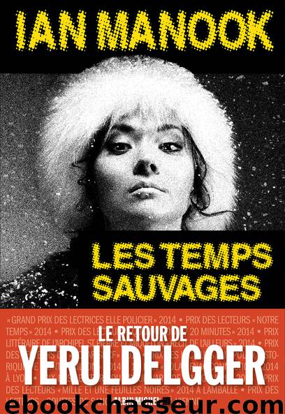 Les Temps sauvages by Ian Manook