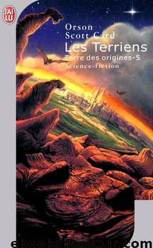 Les Terriens by Orson Scott Card - Terre des Origines - 5