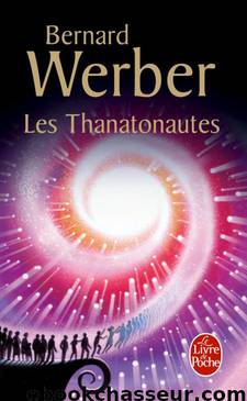 Les Thanatonautes by Bernard Werber