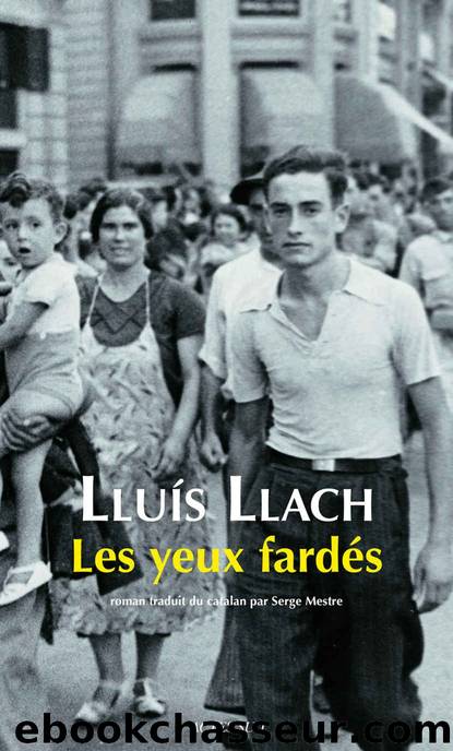 Les Yeux fardés by Lluis Llach