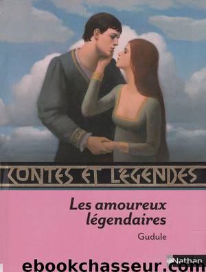 Les amoureux légendaires by Gudule