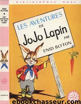 Les aventures de Jojo Lapin by Blyton Enid