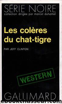 Les colÃ¨res du chat-tigre by Jeff Clinton