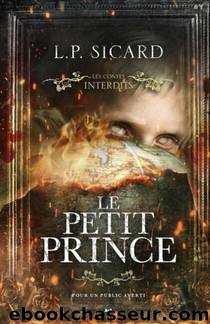 Les contes interdits - T36 - Le Petit Prince by L.P. Sicard