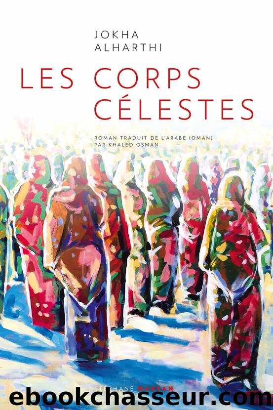 Les corps cÃ©lestes by Jokha Alharthi