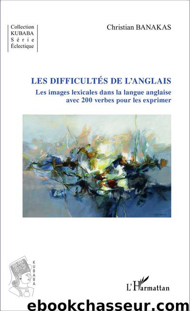 Les difficultés de l'anglais by Banakas Christian