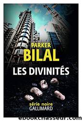 Les divinitÃ©s by Parker Bilal
