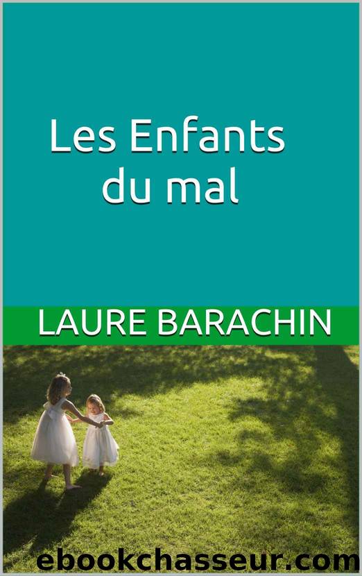 Les enfants du mal by Laure Barachin