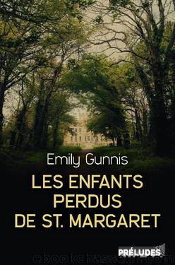 Les enfants perdus de St.Â Margaret by Gunnis Emily