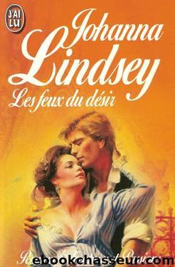 Les feux du dÃ©sir by Johanna Lindsey