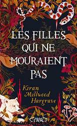 Les filles qui ne mouraient pas by Kiran Millwood-Hargrave