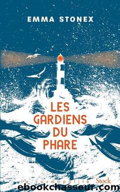 Les gardiens du phare by Emma Stonex