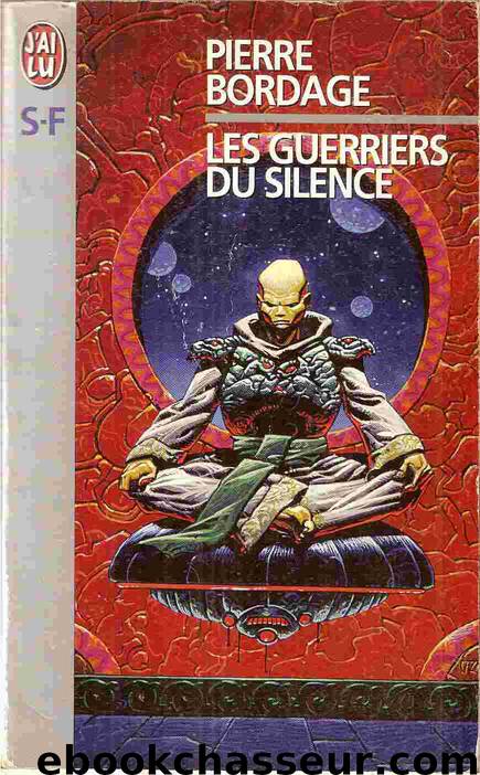 Les guerriers du silence 1 by Pierre Bordage