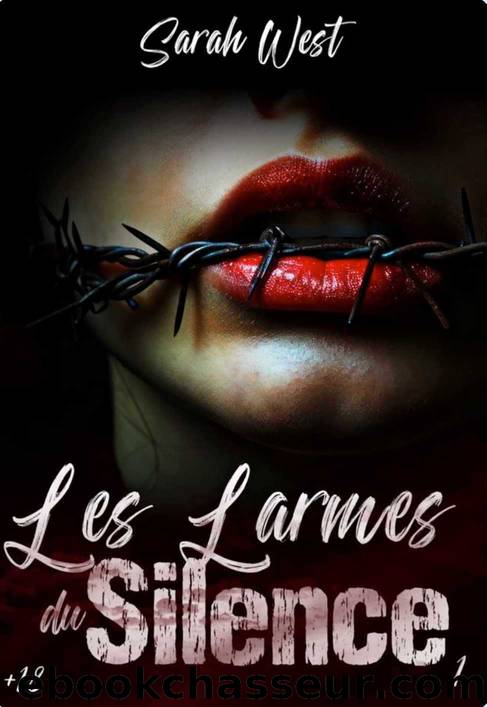 Les larmes du silence: Tome 1 (French Edition) by West Sarah