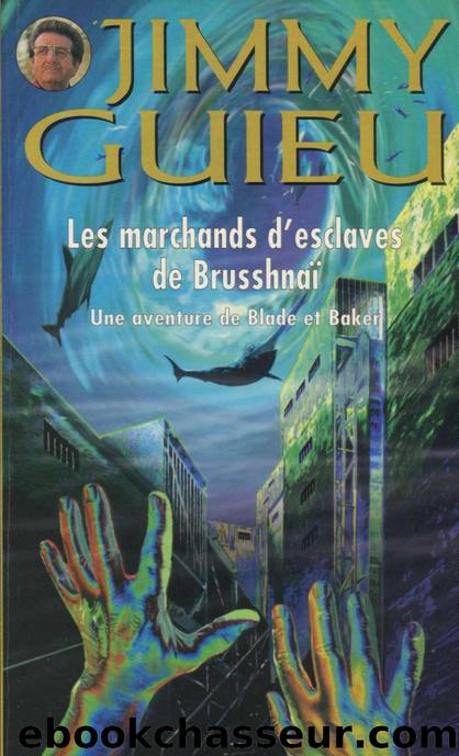 Les marchands d'esclaves de brusshnai by Jimmy Guieu