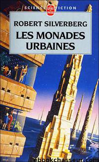 Les monades urbaines by Robert Silverberg