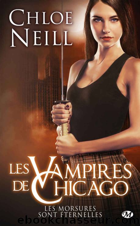 Les morsures sont Ã©ternelles: Les Vampires de Chicago, T13.5 (French Edition) by Chloe Neill