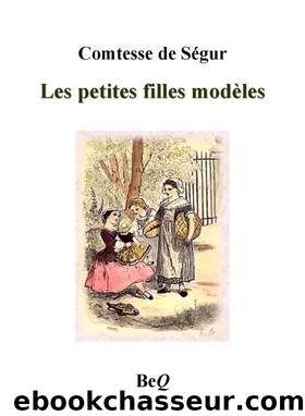 Les petites filles modèles by Comtesse de Ségur