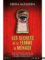 Les secrets de la femme de mÃ©nage by McFadden Freida