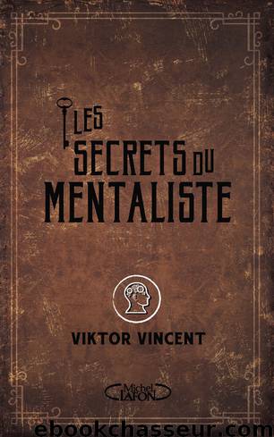 Les secrets du mentalisme by Vincent Victor