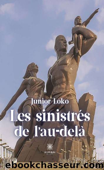 Les sinistrÃ©s de lâau-delÃ  (French Edition) by Loko Junior