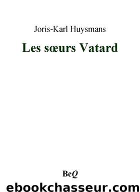 Les soeurs Vatard. by Joris-Karl Huysmans