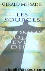 Les sources by Messadie Gerald