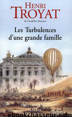 Les turbulences d'une grande famille by Henri Troyat