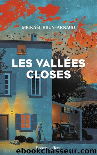 Les vallÃ©es closes by Brun-Arnaud Mickaël