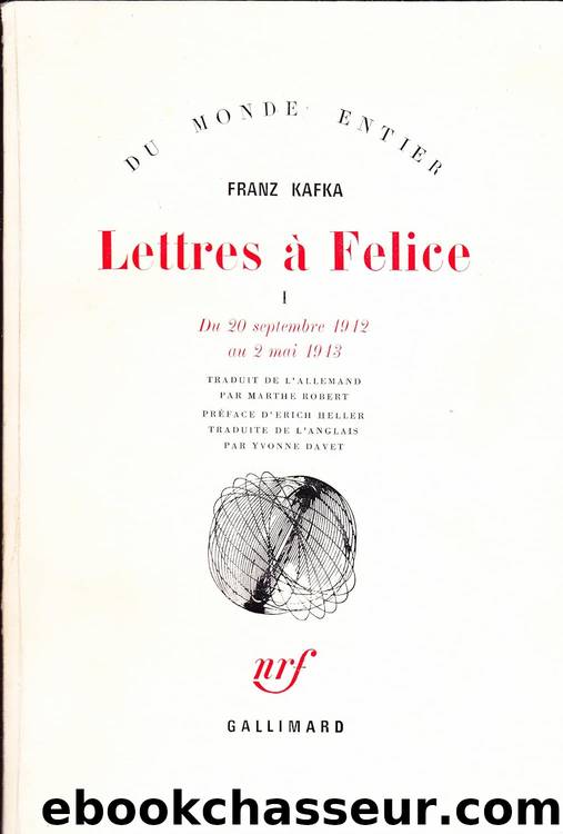 Lettres Ã  Felice I by Franz Kafka