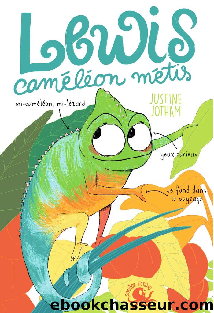 Lewis, camÃ©lÃ©on mÃ©tis by Sophie Hirsch & Justine Jotham