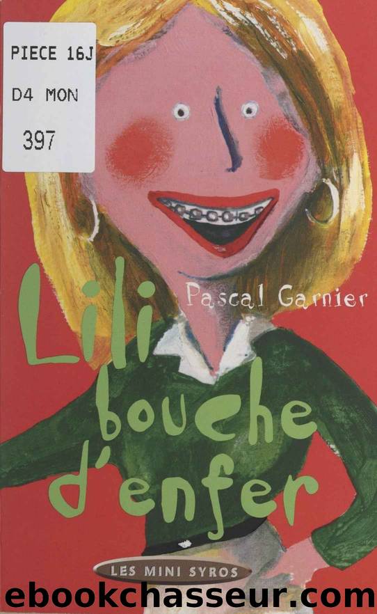 Lili bouche d'enfer by Pascal Garnier