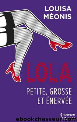 Lola - Petite, grosse et Ã©nervÃ©e by Louisa Méonis