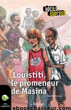 Louistiti, le promeneur de Masina by Benoît Demazy & Récits Express