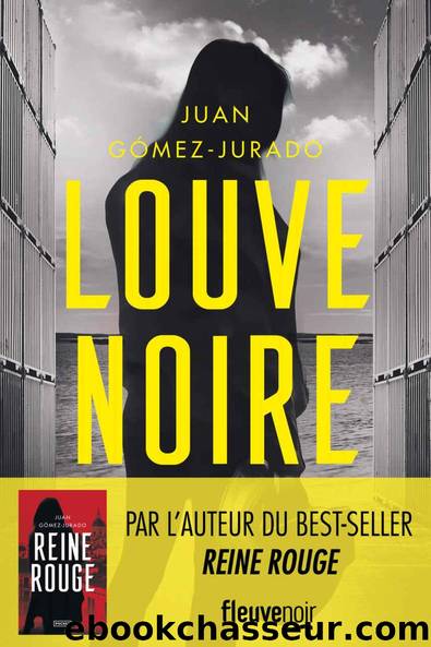 Louve Noire by Juan Gomez-Jurado