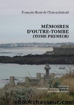 MÃ©moires d'Outre-tombe by François-René de Chateaubriand