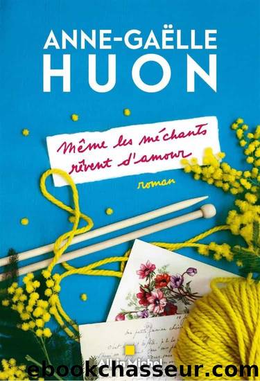 MÃªme les mÃ©chants rÃªvent d'amour by Huon Anne-Gaëlle