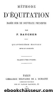 Méthode d'équitation basée sur de nouveaux principes by Histoire