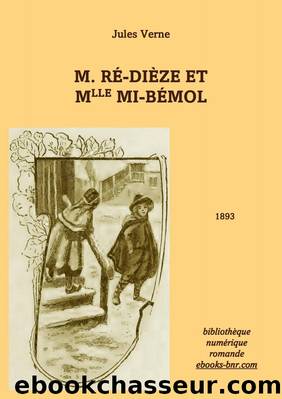M. RÃ©-diÃ¨ze et Mlle Mi-bÃ©mol by Jules Verne
