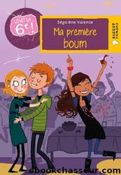 Ma premiere Boum by Ségolène Valente