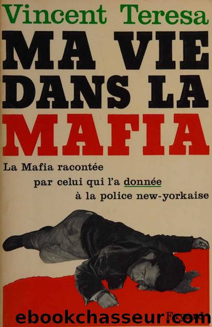 Ma vie dans la mafia by Vincent Teresa