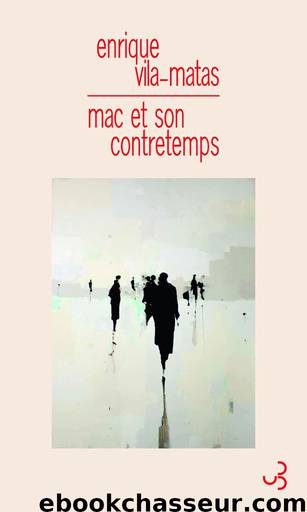 Mac et son contretemps by Enrique Vila-Matas