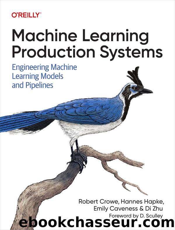 Machine Learning Production Systems by Robert Crowe