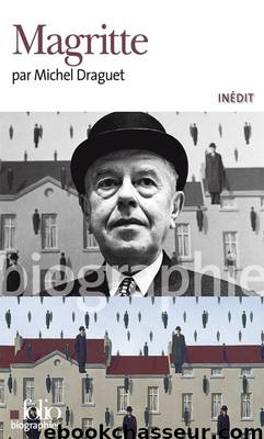 Magritte by Michel Draguet