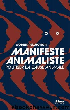 Manifeste animaliste by Corine Pelluchon